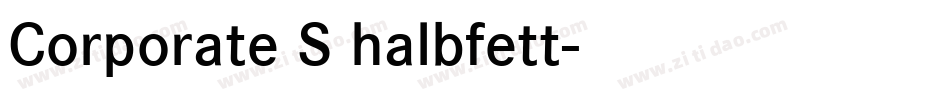 Corporate S halbfett字体转换